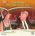 Der Alte muss weg: Schall&Wahn von Berling, Carla | Buch | Zustand gut