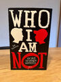 WHO I AM NOT - Von Lügen und anderen Wahrheiten von Ted Staunton