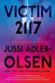 Opfer 2117: Ein Abteilung Q Roman von Jussi Adler-Olsen (Englisch) Taschenbuch