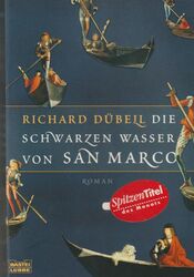 Richard Dübel Die schwarzen Wasser von San Marco