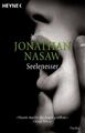 Seelenesser: Thriller Thriller Jonathan Nasaw, Jonathan und Ursula Uschi Gnade: