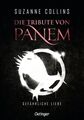 Die Tribute von Panem 2: Gefährliche Liebe: Die Fortsetzung der international er