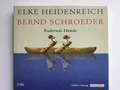 Elke Heidenreich und Bernd Schroeder: Rudernde Hunde, 2 Audio-CDs 