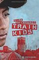 Train Kids von Reinhardt, Dirk | Buch | Zustand akzeptabel