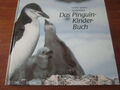 E105) ALTES FOTO-KINDERBUCH DAS PINGUIN-KINDERBUCH NEUGEBAUER 1989