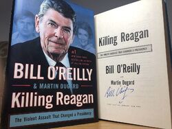 Killing Reagan: Der gewalttätige Angriff... von Bill OReilly FLACH SIGNIERT 1. Auflage USA