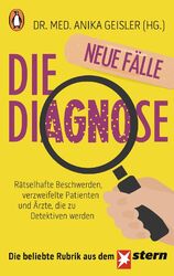 Die Diagnose - neue Fälle | Anika Geisler | Deutsch | Taschenbuch | 256 S.