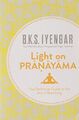 Light on Pranayama, Iyengar, B. K. S.