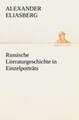 Russische Literaturgeschichte in Einzelporträts | Alexander Eliasberg | Buch