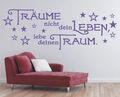 Wandtattoo Träume nicht dein Leben Lebe deinen Traum Spruch Wandaufkleber