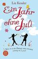 Ein Jahr ohne Juli von Kessler, Liz | Buch | Zustand akzeptabel