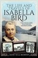 Leben und Reisen von Isabella Bird: Der furchtlose viktorianische Abenteurer, Hardco...