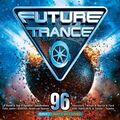 FUTURE TRANCE 96  3 CD NEU