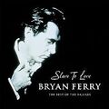 Slave to Love: The Best of the Ballads von Ferry,Bryan | CD | Zustand sehr gut