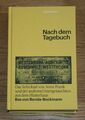 Nach dem Tagebuch. Das Schicksal von Anne Frank. Bas von Benda-Beckmann.