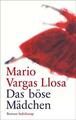 Das böse Mädchen von Mario Vargas Llosa (2017, Gebundene Ausgabe)