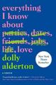 Dolly Alderton Everything I Know about Love (Taschenbuch)