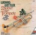 Ludwig Güttler Zauber der Trompete von Ludwig Güttler | CD | Zustand gut