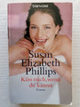 Küss mich, wenn du kannst: Roman von Phillips, Buch, Zustand gut