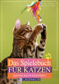 Helena Dbalý - Stefanie Sigl - Das Spielebuch für Katzen Cadmos Verlag - NEU 