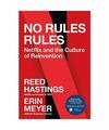 No Rules Rules: Netflix and the Culture of Reinvention, Reed Hastings, Erin Meye