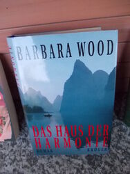 Das Haus der Harmonie, ein Roman von Barbara Wood, aus dem Krüger Verlag