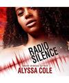 Radio Silence: Library Edition (Off the Grid, Band 1), Cole, Alyssa