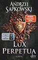 Lux perpetua: Roman (Die Narrenturm-Trilogie, Band 3) von Sapkowski, Andrzej