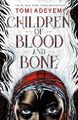 Children of Blood and Bone: 1 (Legacy..., Adeyemi, Tomi