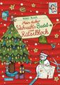 Mein dicker Weihnachts-Bastel- und Rätselblock: Band 3: Rätsel, Spiele, Witze, B