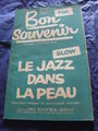 " Partitur Bon Souvenir De A.Streichwurst Le Jazz IN Die Haut J P.Mottier 1959 "