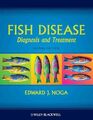 Fischkrankheit: Diagnose und Behandlung, Hardcover von Noga, Edward J., Marke N...