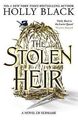 The Stolen Heir: A Novel of Elfhame, from the author of ... | Buch | Zustand gut