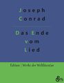 Joseph Conrad | Das Ende vom Lied | Taschenbuch | Deutsch (2022) | Paperback