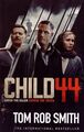 Child 44. Film Tie-In - Smith, Tom Rob ZUSTAND SEHR GUT