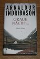 Graue Nächte. Island-Krimi. Indridason, Arnaldur und Anika Wolff: