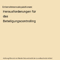 Unternehmensakquisitionen: Herausforderungen für das Beteiligungscontrolling, M