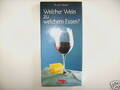 WELCHER WEIN ZU WELCHEM ESSEN RUDOLF STEURER WEINE WEINBUCH AUSWAHL BUCH