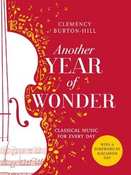 Another Year of Wonder | Classical Music for Every Day | Clemency Burton-Hill