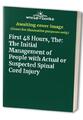 First 48 Hours, The: The Initial Management of Peopl...