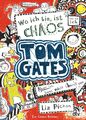 Tom Gates: Wo ich bin, ist Chaos - Aber ich kann nicht überal... von Pichon, Liz