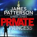 Private Prinzessin: (Privat 14) von James Patterson (englisch) Compact Disc Buch