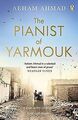 The Pianist of Yarmouk von Ahmad, Aeham | Buch | Zustand gut