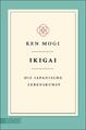 Ikigai | Ken Mogi | 2020 | deutsch