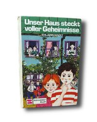 Eva Janikovszky - Unser Haus steckt voller Geheimnisse