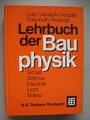 Lehrbuch der Bauphysik 1989 Teubner Teil 1 Baukonstruktionslehre Schall Wärme ..