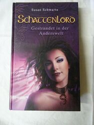 Schattenlord, Gestrandet in der Anderswelt, Susan Schwartz, HC,  E-1200  