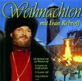 Ivan Rebroff -  Weihnachten Mit Ivan Rebroff | CD