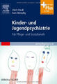 Kinder- und Jugendpsychiatrie: Für Pflege- und Sozialberufe - mit Buch