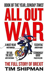 All Out War: Die ganze Geschichte, wie der Brexit die britische Politik versenkte